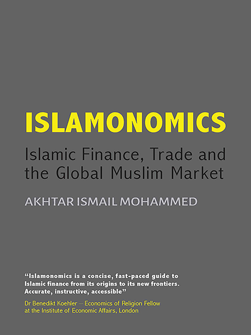 Title details for Islamonomics by Akhtar Mohammed - Available